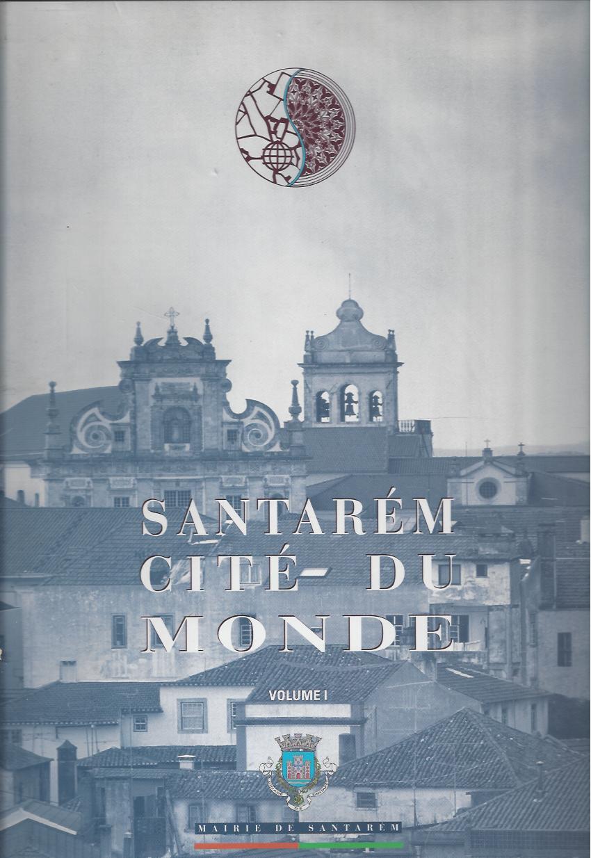 SANTARÉM CITÉ DU MONDE - 3 VOLUMES