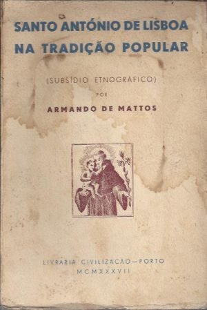 SANTO ANTÓNIO DE LISBOA NA TRADIÇÃO POPULAR