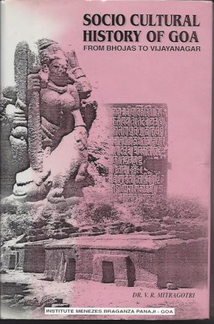 SOCIO CULTURAL HISTORY OF GOA