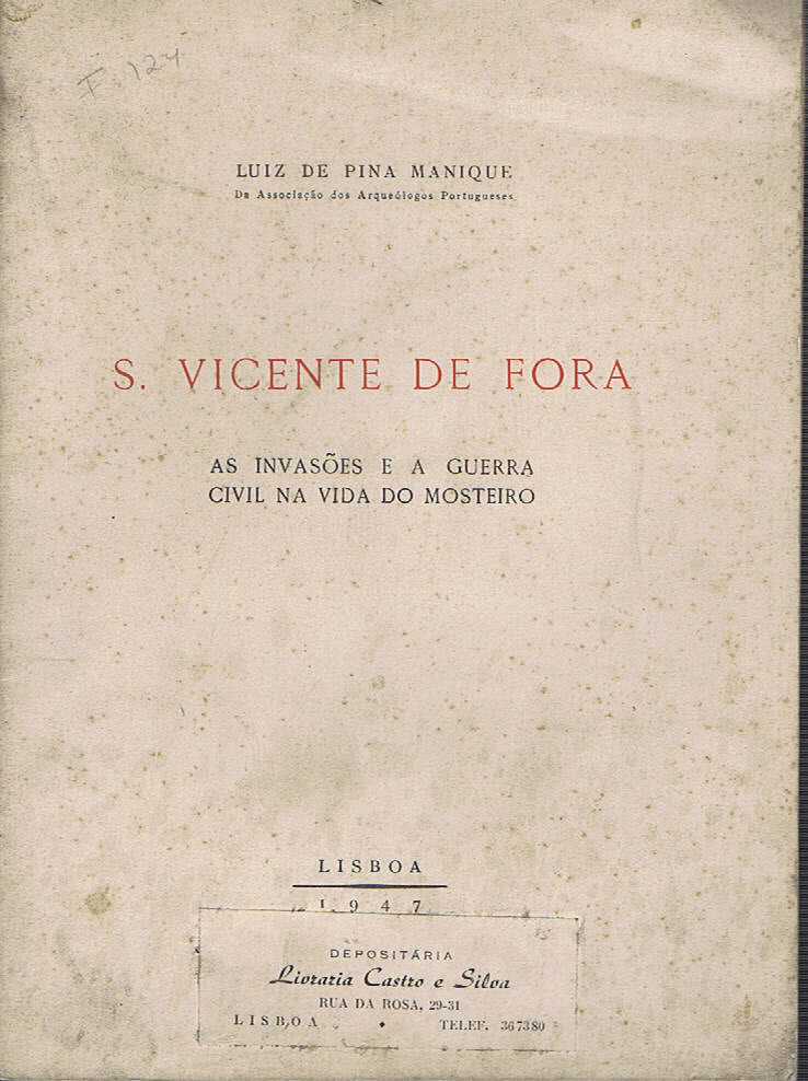 S. VICENTE DE FORA AS INVASÕES E A GUERRA CIVIL NA VIDA DO MOSTEIRO