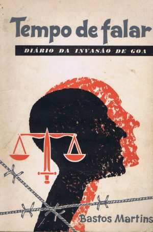 TEMPO DE FALAR DIÁRIO DA INVASÃO DE GOA