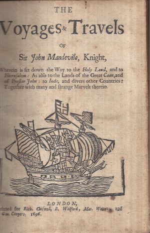 THE VOYAGES & TRAVELS OF SIR JOHN MANDEVILE, KNIGHT