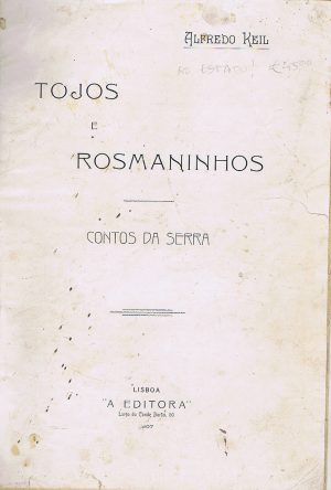 TOJOS E ROSMANINHOS  - CONTOS DA SERRA