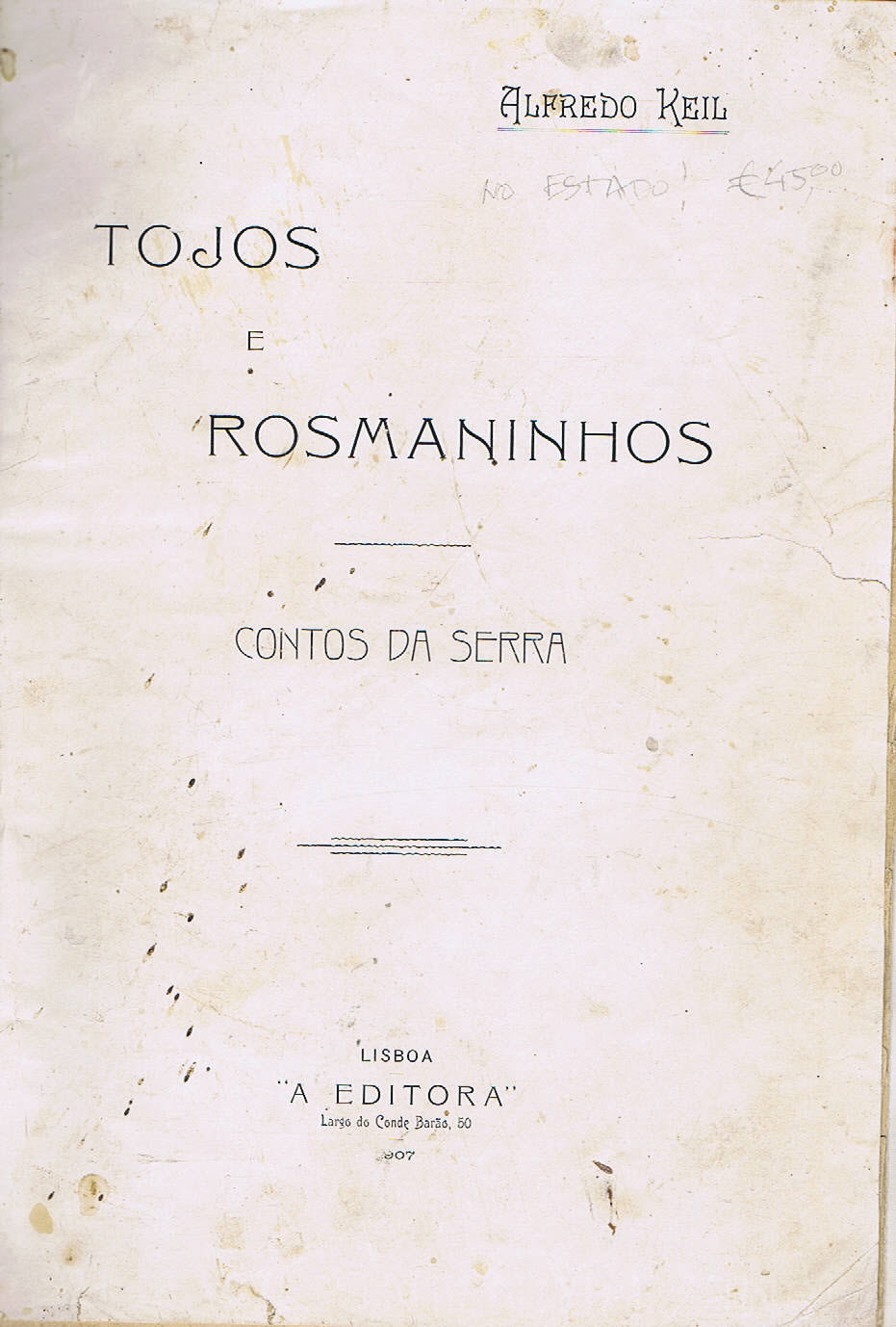 TOJOS E ROSMANINHOS - CONTOS DA SERRA