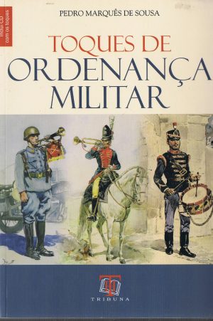 TOQUES DE ORDENANÇA MILITAR