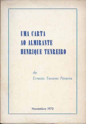 UMA CARTA AO ALMIRANTE HENRIQUE TENREIRO