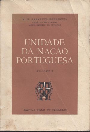 UNIDADE DA NAÇÃO PORTUGUESA - VOLUME I