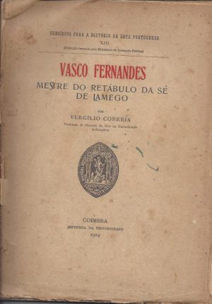 VASCO FERNANDES MESTRE DO RETÁBULO DA SÉ DE LAMEGO
