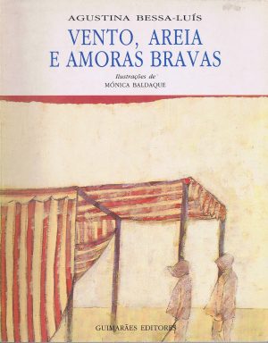 VENTO, AREIA E AMORAS BRAVAS