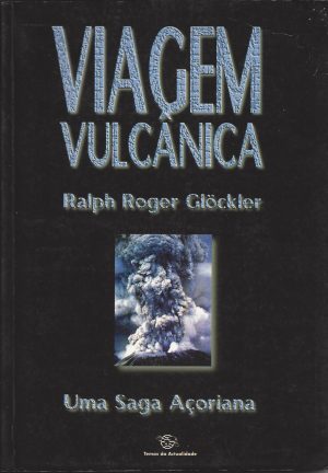 VIAGEM VULCÂNICA