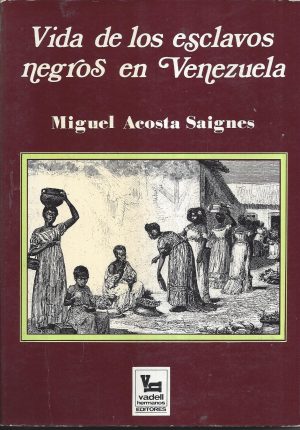 VIDA DE LOS ESCLAVOS EN VENEZUELAB