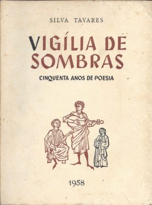 VIGÍLIA DE SOMBRAS CINQUENTA ANOS DE POESIA