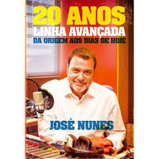 20 ANOS LINHA AVANÇADA DA ORIGEM AOS DIAS DE HOJE - JOSÉ NUNES - OFICINA DO LIVRO