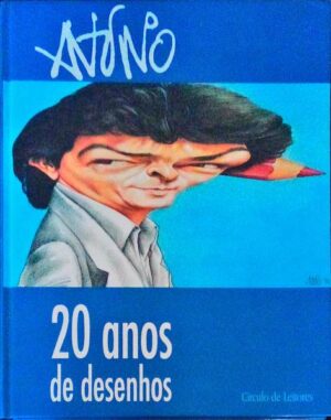 ANTONIO - 20 ANOS DE DESENHOS - CÍRCULO DE LEITORES