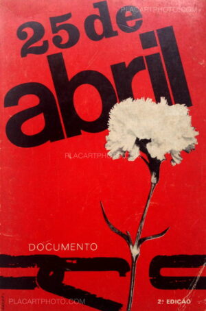 25 DE ABRIL - DOCUMENTO - 2ª EDIÇÃO - CASA VIVA EDITORA