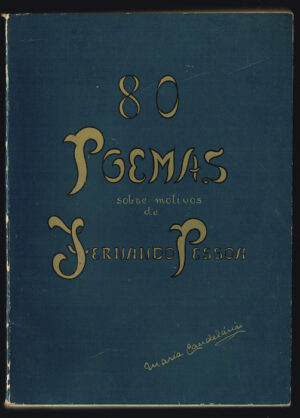 80 POEMAS SOBRE MOTIVOS DE FERNANDO PESSOA