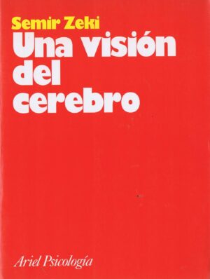 UNA VISIÓN DEL CEREBRO