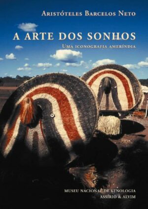 A ARTE DOS SONHOS - UMA ICONOGRAFIA AMERÍNDIA