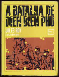A BATALHA DE DIEN BIEN PHU - JULES ROY