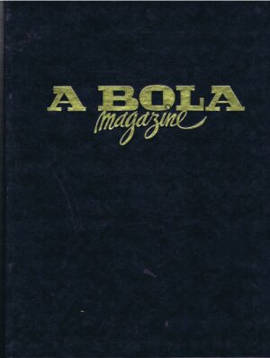 A BOLA MAGAZINE - COLECÇÃO COMPLETA - 151 NÚMEROS ENCADERNADOS EM 15 VOLUMES DE JUNHO DE 1987 A DEZEMBRO DE 1999
