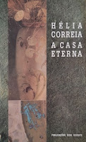 A CASA ETERNA - HÉLIA CORREIA - 1ª EDIÇÃO 1991