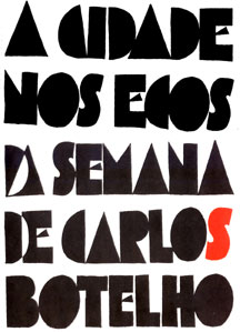 A CIDADE NOS ECOS DA SEMANA DE CARLOS BOTELHO