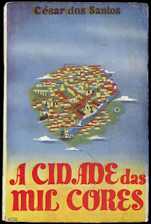 A CIDADE DAS MIL CORES - CÉSAR DOS SANTOS