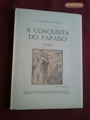A CONQUISTA DO PARAÍSO - NOVELA - J. CAMINHA DANTAS