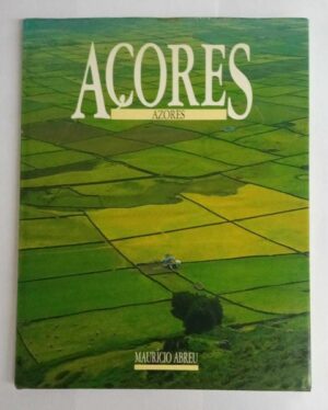 AÇORES - MAURICIO ABREU - EDITORIAL SOFOTO LDA