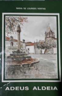 ADEUS ALDEIA - MARIA DE LOURDES HORTAS
