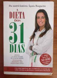 A DIETA DOS 31 DIAS - DA NUTRICIONISTA ÁGATA ROQUETTE
