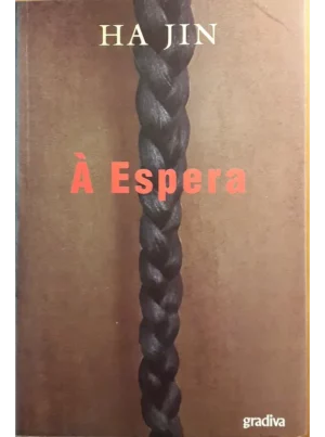 À ESPERA - HA JIN