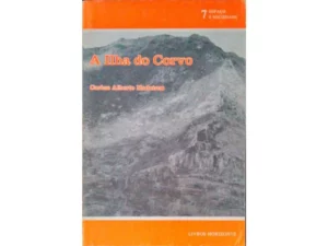 A ILHA DO CORVO - CARLOS ALBERTO MEDEIROS - LIVROS HORIZONTE 1987