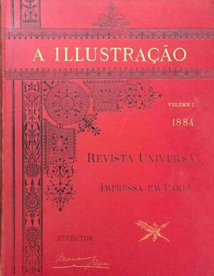 A ILLUSTRAÇÃO - REVISTA UNIVERSAL IMPRESSA EM PARIS - 5 VOLUMES, I-1884, II-1885, III-1886, IV- 1887, V- 1888 - ( A LEVANTAR NO ARMAZÉM )