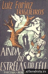 AINDA HÁ ESTRÊLAS NO CÉU - LUIS FORJAZ TRIGUEIROS - com dedicatória do autor