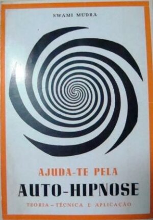 AJUDA-TE PELA AUTO-HIPNOSE
