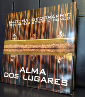 ALMA DOS LUGARES - NATIONAL GEOGRAPHIC
