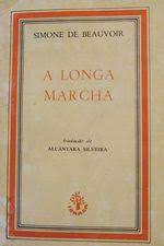 A LONGA MARCHA - SIMONE DE BEAUVOIR