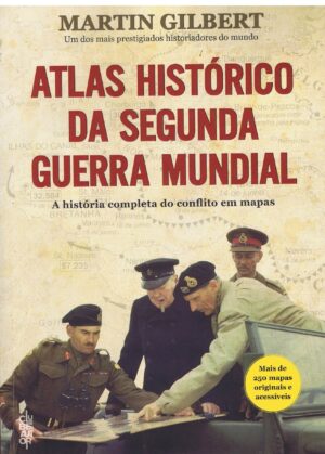 ALTAS HISTÓRICO DA SEGUNDA GUERRA MUNDIAL