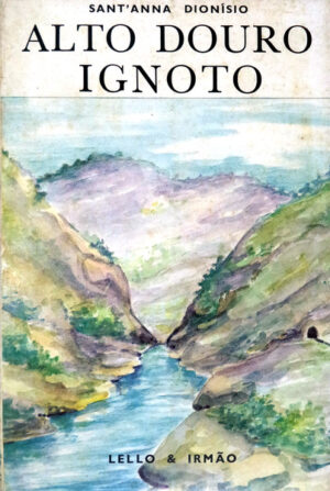 ALTO DOURO IGNOTO - SANT'ANNA DIONÍSIO