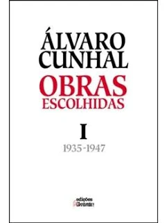 ÁLVARO CUNHAL - OBRAS ESCOLHIDAS - I - 1935-1947 - EDIÇÕES AVANTE