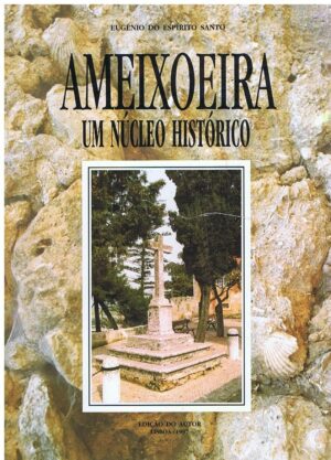 AMEIXOEIRA - UM NÚCLEO HISTÓRICO