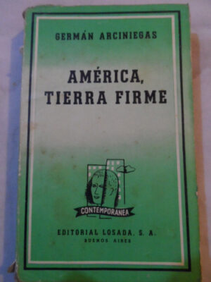 AMÉRICA, TERRA FIRME - GERMÁN ARCINIEGAS