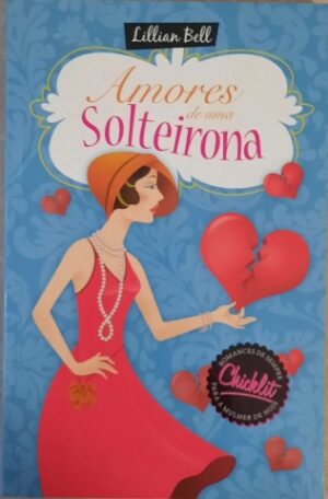 AMORES DE UMA SOLTEIRONA - LILLIAN BELL - BIBLOK