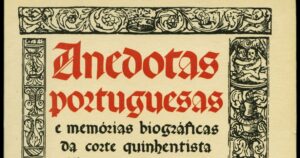 ANEDOTAS PORTUGUESAS E MEMÓRIA BIOGRÁFICAS DA CORTE QUINHENTISTA
