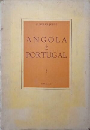 ANGOLA É PORTUGAL - SALOMÃO JORGE - SÃO PAULO 1961