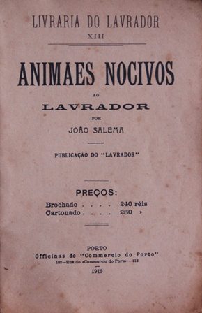 ANIMAIUS NOCIVOS AO LAVRADORE - JOÃO SALEMA - LIVRARIA DO LAVRADOR XIII - OFFICINAS DO COMMERCIO DO PORTO 1913