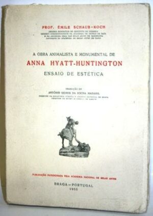 A OBRA ANIMALISTA E MONUMENTAL DE ANNA HYATT-HUNTINGTON ENSAIO DE ESTÉTICA