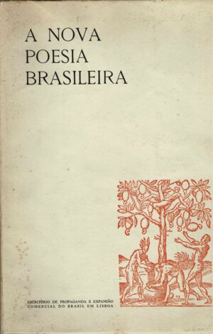 A NOVA POESIA BRASILEIRA - ORGANIZADO POR ALBERTO DA COSTA E SILVA