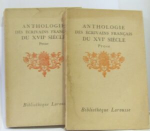 ANTHOLOGIE DES ÉCRIVAINS FRANÇAIS DU XVII SIÉCLE -  2 VOLUMES.